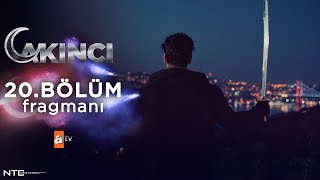 Akıncı 20.Bölüm Fragmanı