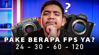 Bikin Video Bagusnya Pake Berapa FPS Pada Kamera ??