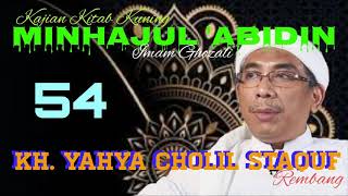 Kajian Kitab Kuning MINHAJUL ABIDIN oleh KH. YAHYA CHOLIL STAQUF (54)