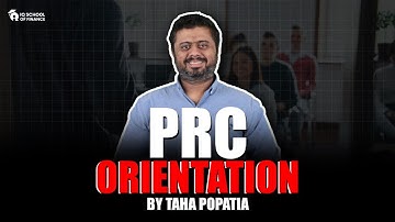 PRC ORIENTATION By Taha Popatia