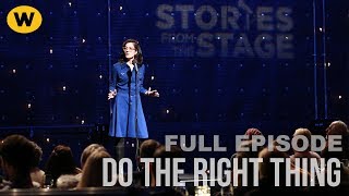 Do The Right Thing | Full Episode | Stories from the Stage