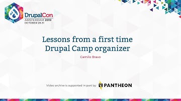 DrupalCon Amsterdam 2019: Lessons from a first time Drupal Camp organizer