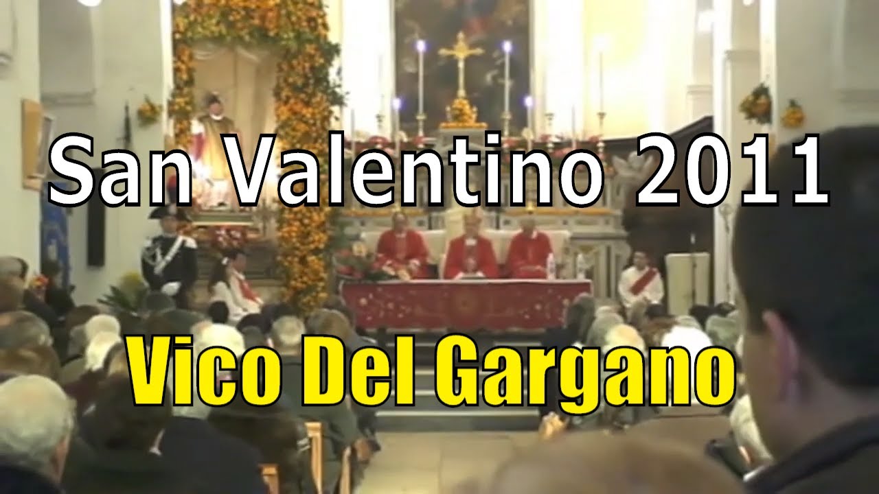 Festa di San Valentino 2011 - Vico del Gargano