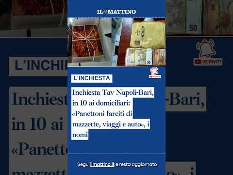 Video Inchiesta Tav Napoli-Bari, in 10 ai domiciliari: «Panettoni farciti di mazzette, viaggi e auto»