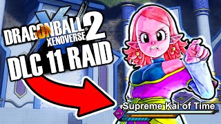 NEW DLC 11 Supreme Kai of Time Raid Boss Info \& Dates! Xenoverse 2 Free Update Raid Rewards