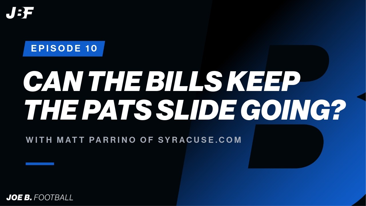 Can the Bills keep the Patriots slide going? - Episode 10