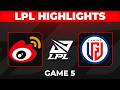WBG vs LGD Highlights Game 5 | LPL 2026 Split 2 Playoffs | Weibo Gaming vs LGD Gaming