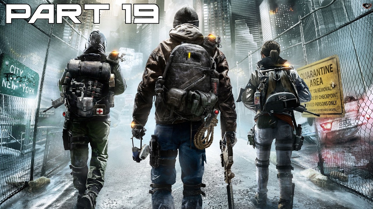 Tom Clancy's: The Division Full CO-OP Walkthrough (Part 19)