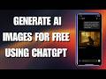How To Generate UNLIMITED AI Images For Free on ChatGPT (2026 Secret)
