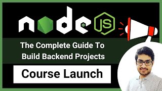 Course Launch | Nodejs : The Complete Guide to Build Backend Projects [2023]