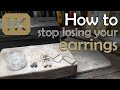 How to stop losing your earrings
