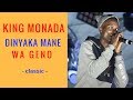 King Monada Di Nyaka Mane Wa Geno