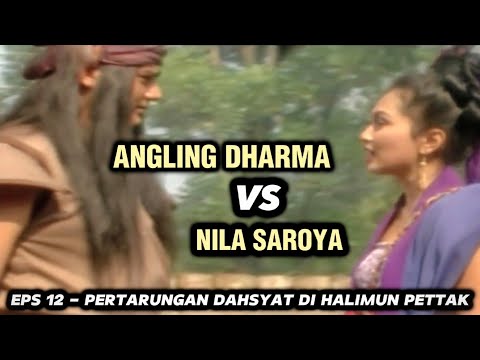 Aji Dasendria Dan Halimunan Angling Dharma Menghabisi Nila Saroya - Alur Film Angling Dharma Eps 12