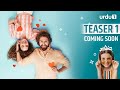 Coming Soon | Teaser 1 | Turkish Drama | Urdu 1 | Urdu Dubbing