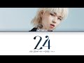 Ash Island 애쉬 아일랜드 24 Lyrics 가사 Han Rom Eng Ash Island 애쉬 아일랜드 24 Lyrics 가사 Han Rom Eng