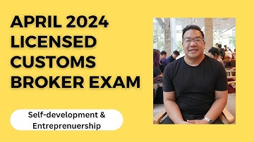 How I studied and prepared for the April 2024 licensed Customs broker exam