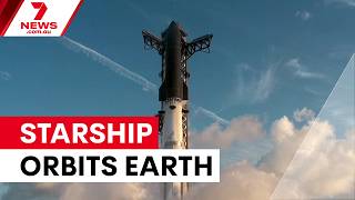 SpaceX Starship reaches orbit for first time | 7NEWS screenshot 1