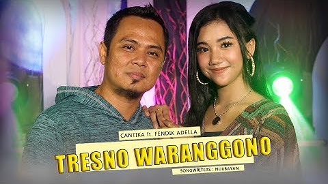 Tresno Waranggono - Fendik Adella ft Chantika Nuswantoro - elsamba Dut Com Bds [Official Live Music]
