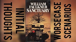 Sanctuary by William Faulkner. First Impressions and Explorations