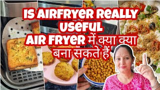 Secret About Air fryer- Is an AIR FRYER worth buying क्या एयर फ्रायर में कुकिंग करना सेफ है