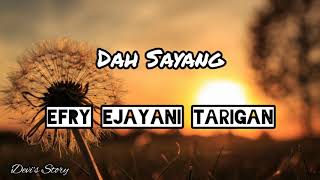Download lagu Lagu Karo Hits || Lirik Lagu Dah Sayang - Efry Ejayani Tarigan