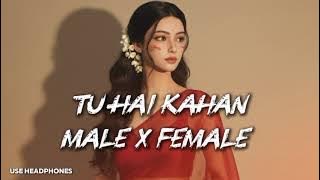 Tu hai kahan | Male X female version | reply version mix | AG_Lo-fi #lofi 
