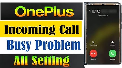 Make Online OnePlus Incoming Call Busy Problem Setting/Make Online