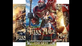 Episode 392: The Titan Mage Series with Edie Skye!