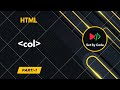 HTML | col tag | Basic Code | 2025