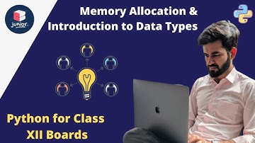 Python for Class XII students | Memory Allocation & Intro to Data Type | Coding Blocks Junior
