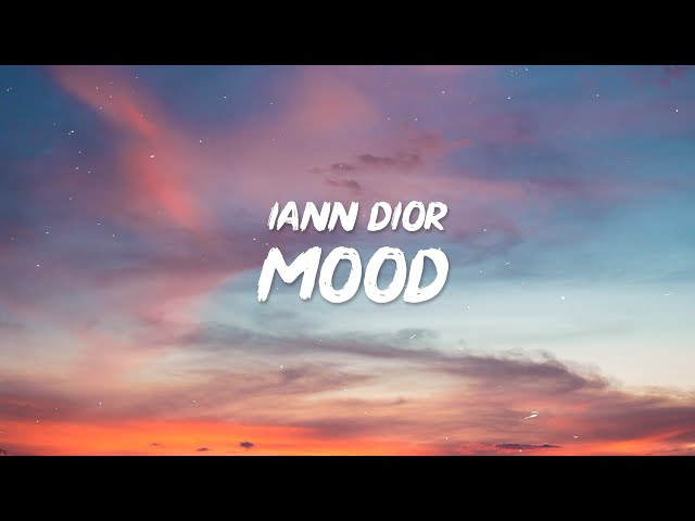 24kGoldn - Mood (Lyrics) ft. Iann Dior | Why you always in a mood? class=