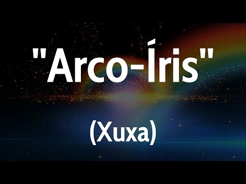 Arco-Íris (Xuxa) - Karaokê
