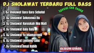 DJ SHOLAWAT TERBARU GARA GARA SEBOTOL MINUMAN FULL ALBUM | Sholawat Viral Full Bass