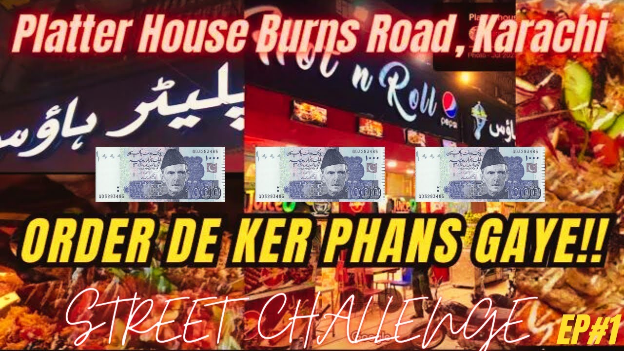 PLATTER HOUSE HONEST REVIEW حقیقی BURNS ROAD STREET FOOD KARACHI