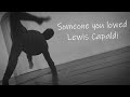 Someone you lowed - Lewis Capaldi dance choreography