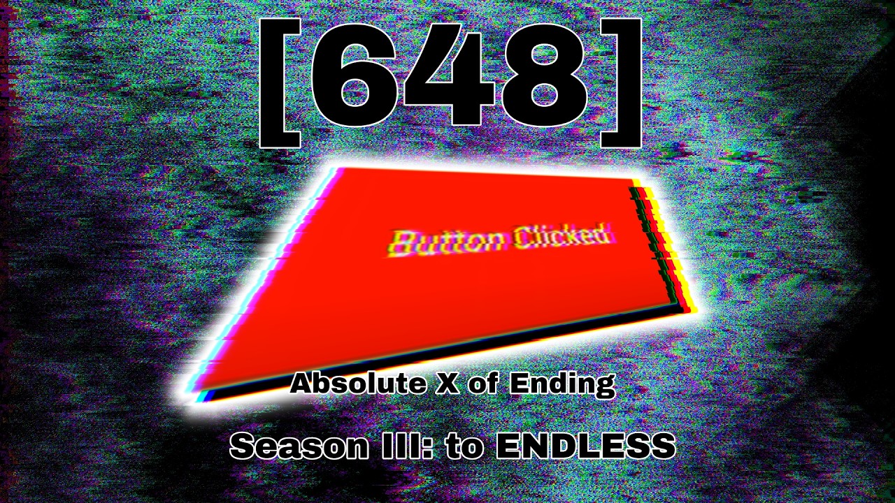 CTBOΩT | S3: The Collaboration (Part 248: Absolute X of Ending)