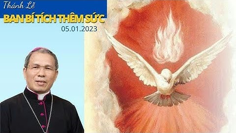 Thánh Lễ Ban Bí Tích Thêm Sức Tại Gx Thánh Nguyễn Duy Khang