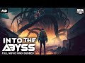 Into the abyss  hollywood movie hindi dubbed  martn rispau germn baudino  scifi horror movie