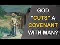 Ancient covenant cutting rituals in the gospel of jesus christ