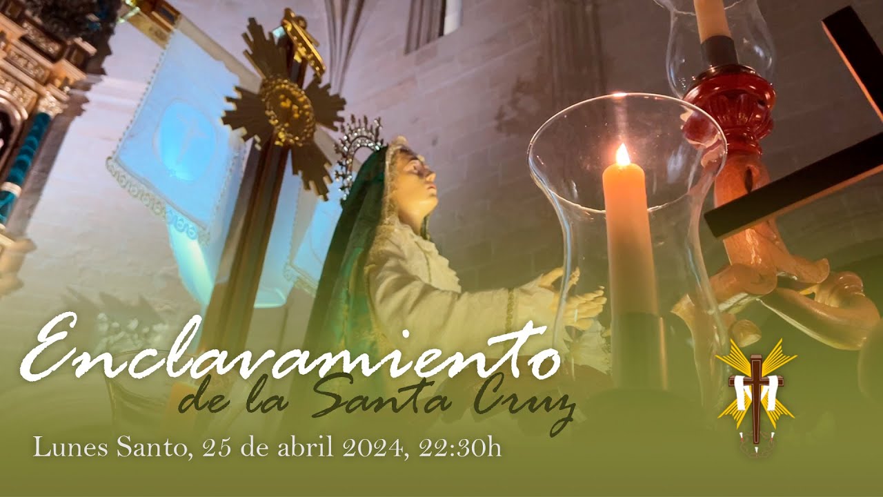 Enclavamiento de la Santa Cruz - Lunes Santo, 25 de marzo 2024 - En directo