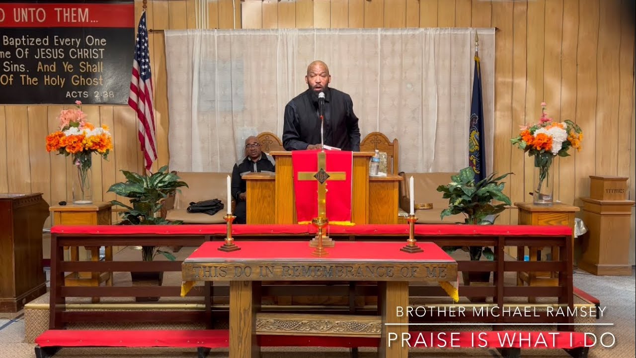 Praise Is What I Do | Brother Michael Ramsey | FTLC Sermon 03/19/2023 ...