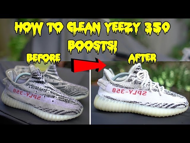 HOW TO CLEAN YEEZY 350 BOOST TUTORIAL 