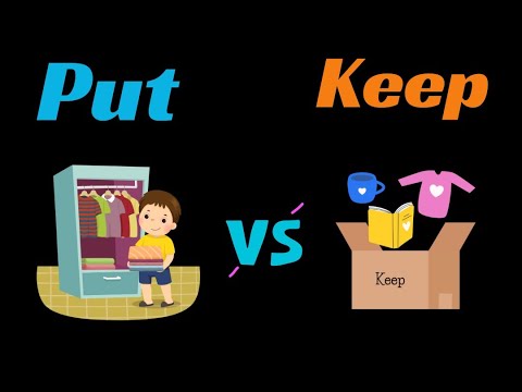 Keep and put