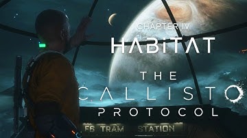 The Callisto Protocol Chapter IV - Habitat (Gameplay/walkthrough)no commentary