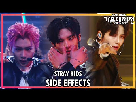 [HOT] Stray Kids - Side Effects, 스트레이 키즈 - 부작용 2019 MBC 가요대제전 : The Chemistry 20191231