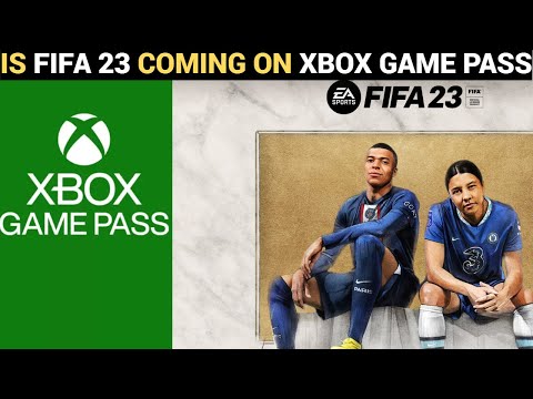 Xbox Game Pass: FIFA 23 Xbox Game Pass: Release date, expected time, and  more