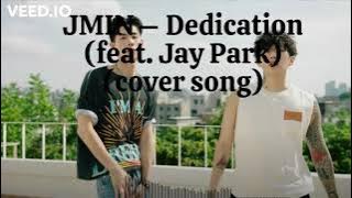 JMIN   Dedication (feat Jay Park) (cover song)