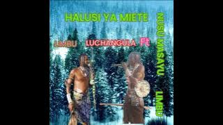 Nusu masayu limbu HALUSI YA MIETE 