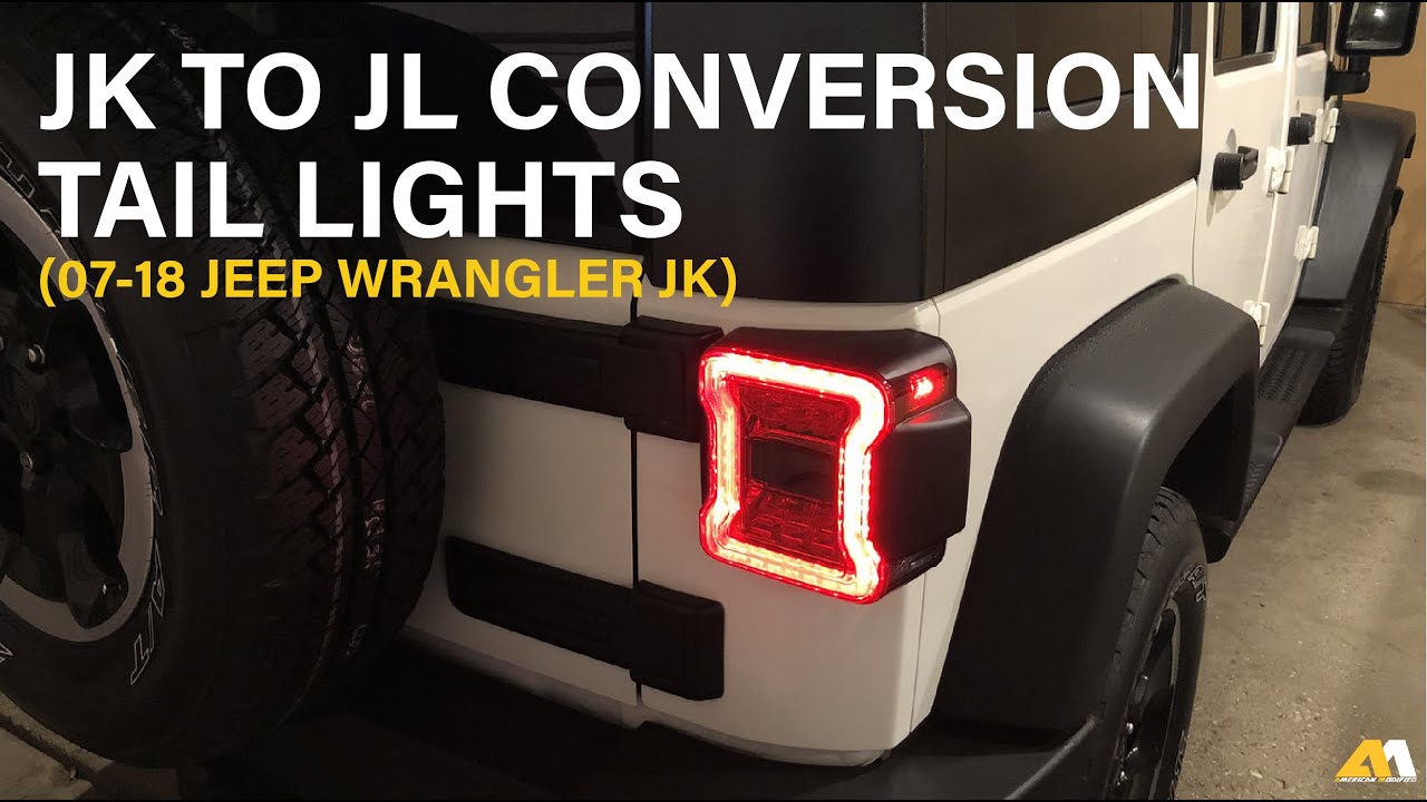 JL TAIL LIGHTS ON WRANGLER JK AMOffRoad YouTube