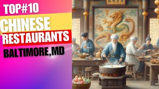 Top 10 Chinese Restaurants In Baltimore, MD